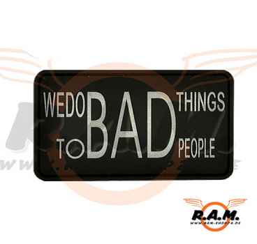 Rubber Patch "we do bad Things" SWAT