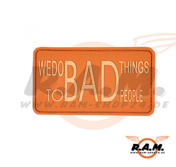 Rubber Patch "we do bad Things" Desert