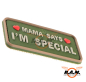 Preview: 3D Patch - "Mama says i´m special" - oliv